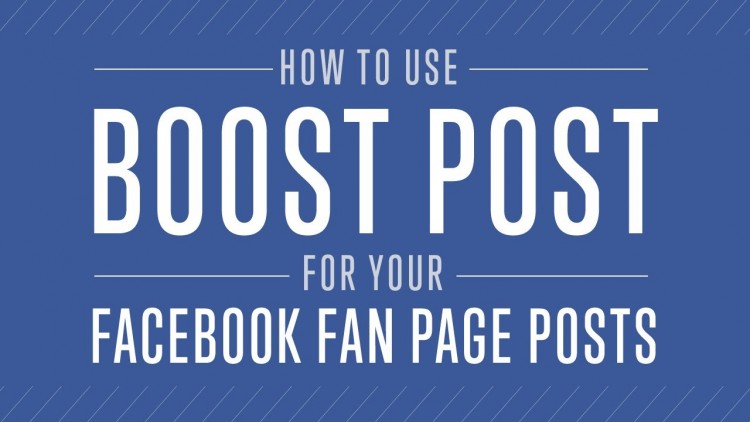 How To Use Boost Post For Your Facebook Fan Page Posts